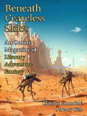 [Magazine of Literary, Adventure, Fantasy 206] • Beneath Ceaseless Skies #206